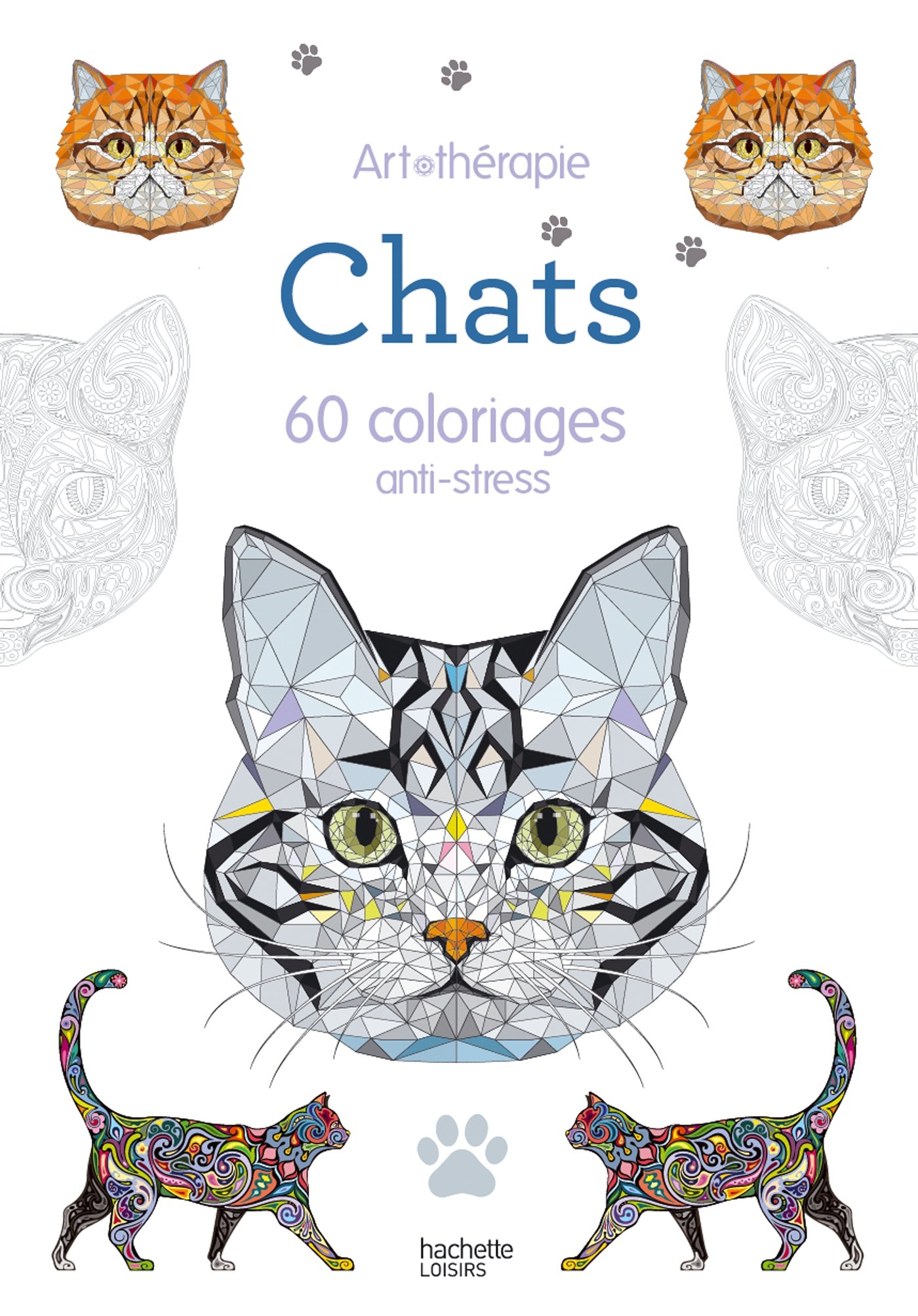 Chats – 60 coloriages anti stress Livres de coloriage Chats – 60 coloriages anti stress